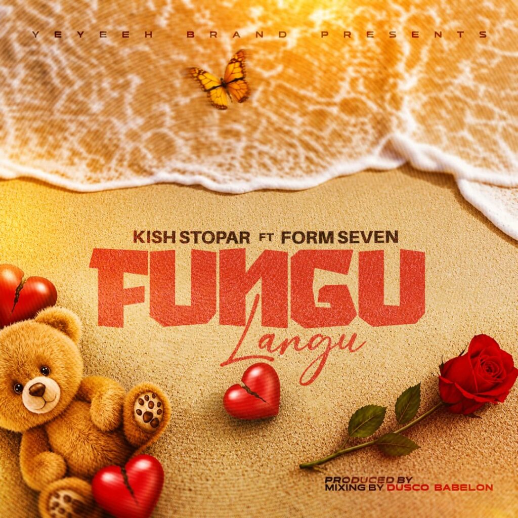 AUDIO | Kish stopar ft formseven – Fungu langu | Download (official audio) mp3