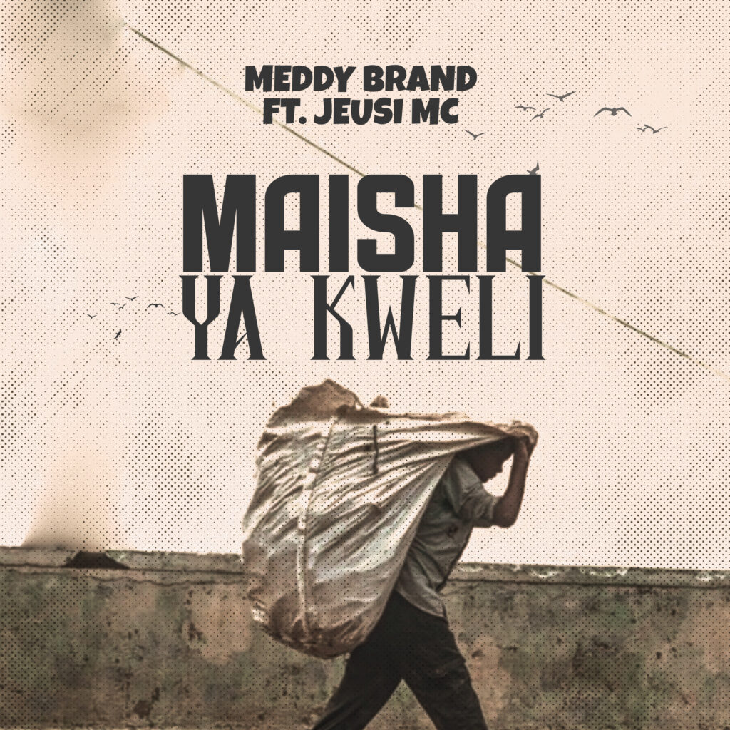 AUDIO | Meddy brand ft jeusi Mc – Maisha ya kweli | Download (official audio) mp3